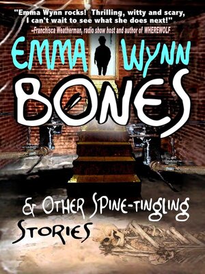 cover image of Bones & Other Spine-tingling Stories